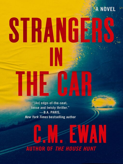 Title details for Strangers in the Car by C.M. Ewan - Wait list